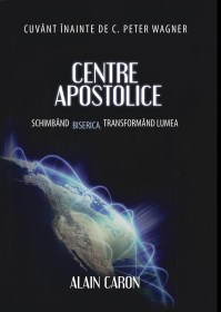 coperta_Centre-apostolice-Alain-Caron_web2