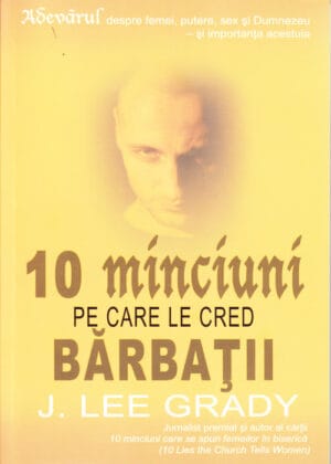 10 Minciuni pe care le cred bărbații