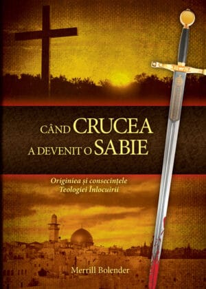 Când Crucea a devenit o Sabie