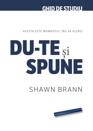 Du-te și spune - ghid de studiu