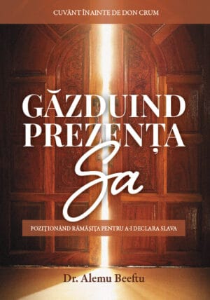 Găzduind prezența Sa