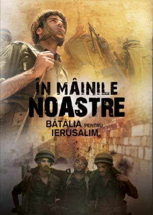 In mainile noastre - Batalia pentru Ierusalim