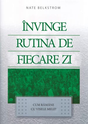 Învinge rutina de fiecare zi