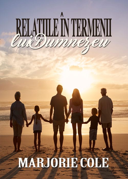 Relațiile în termenii lui Dumnezeu