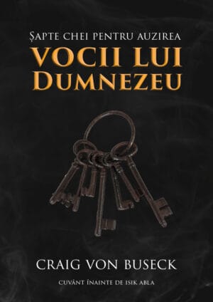 Șapte chei pentru auzirea vocii lui Dumnezeu