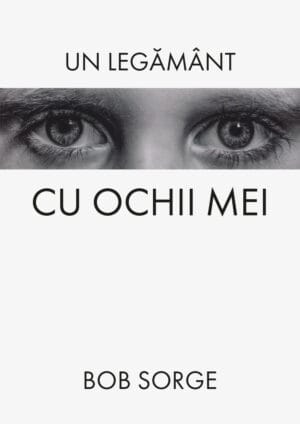 Un legământ cu ochii mei