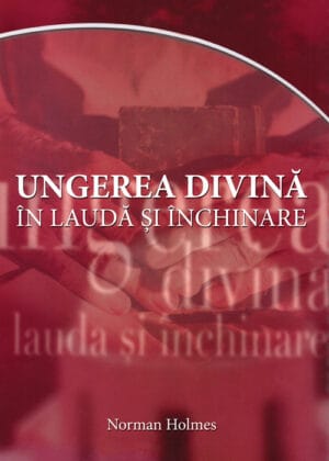 Ungerea divină în laudă și închinare