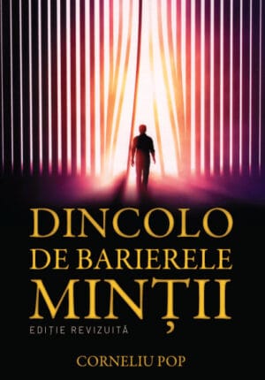 Dincolo de barierele minții - Vol. 1