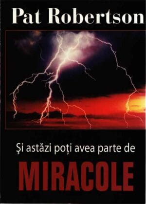 Și astăzi poți avea parte de miracole