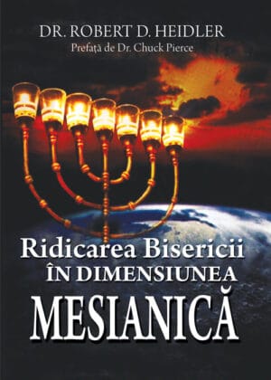 Ridicarea Bisericii în dimensiunea Mesianică
