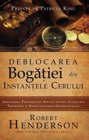 Deblocarea bogăției din instanțele Cerului.