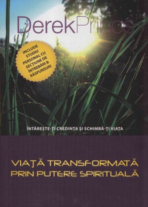 Viață transformată prin putere spirituală