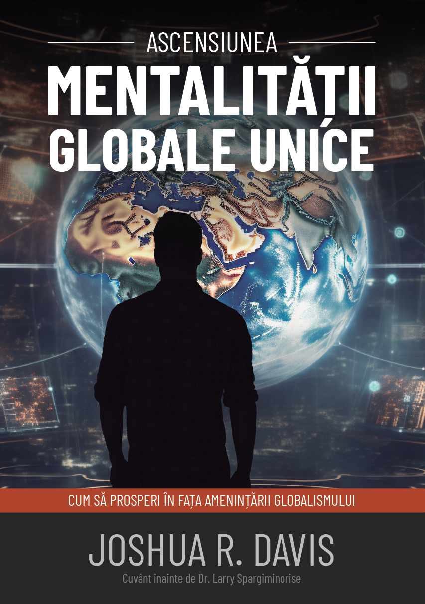 Ascensiunea mentalității globale unice