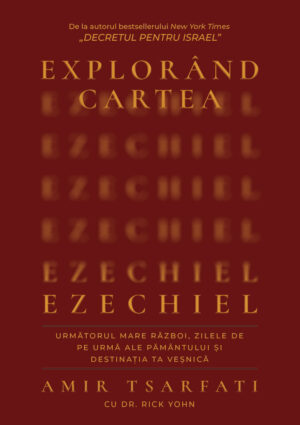 Explorând cartea Ezechiel
