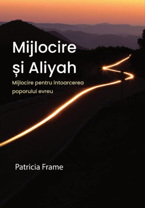 Mijlocire și Aliyah - Mijlocire pentru întoarcerea poporului evreu