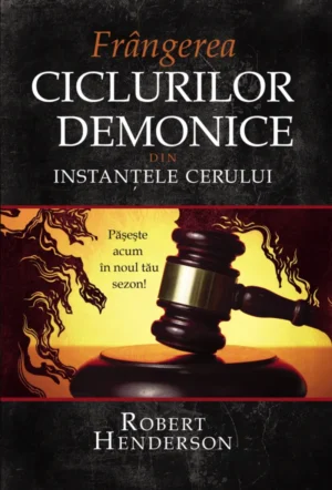 Frângerea ciclurilor demonice din Instanțele Cerului