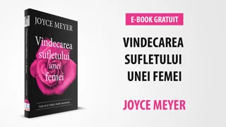 Joyce Meyer - Vindecarea sufletului unei femei - E-BOOK GRATUIT