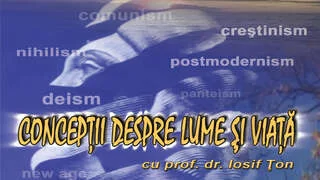 Seminar Concepții despre lume și viață - Iosif Țon - seminar complet